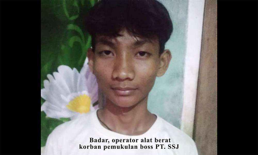 Tak Masuk Kerja Sehari, Badar Operator Alat Berat PT SSJ Dipukuli dan Tak Dibayarkan Gajinya