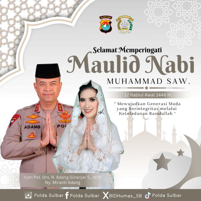 Kapolda Sulawesi Barat Dan Ketua PD Bhayangkari Sulbar Mengucapkan Selamat Memperingati Maulid Nabi Muhammad SAW 12 Rabiul Awal 1446 H