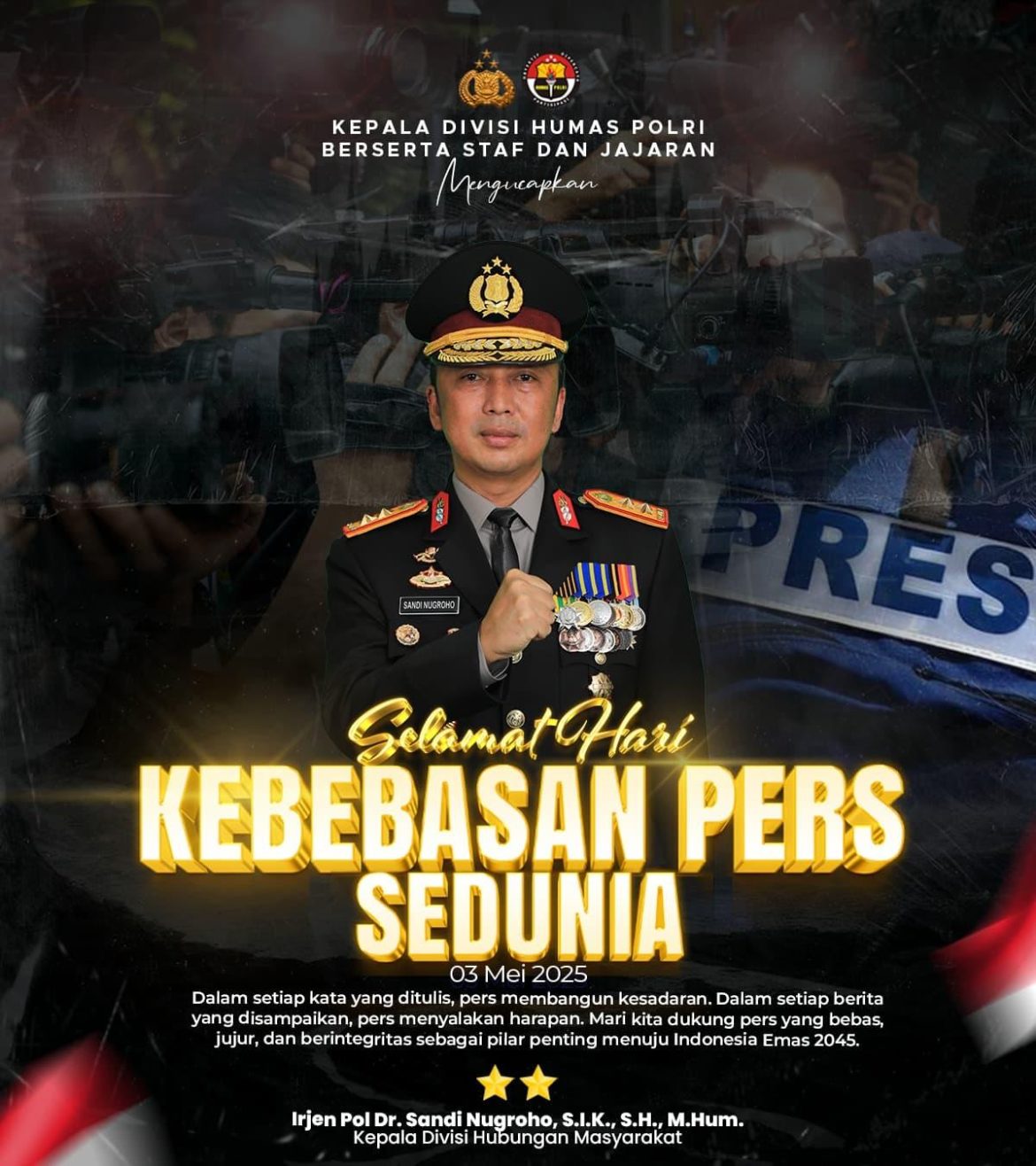 Humas Polri : Dukung Pers Bebas dan Berintegritas Menuju Indonesia Emas 2045