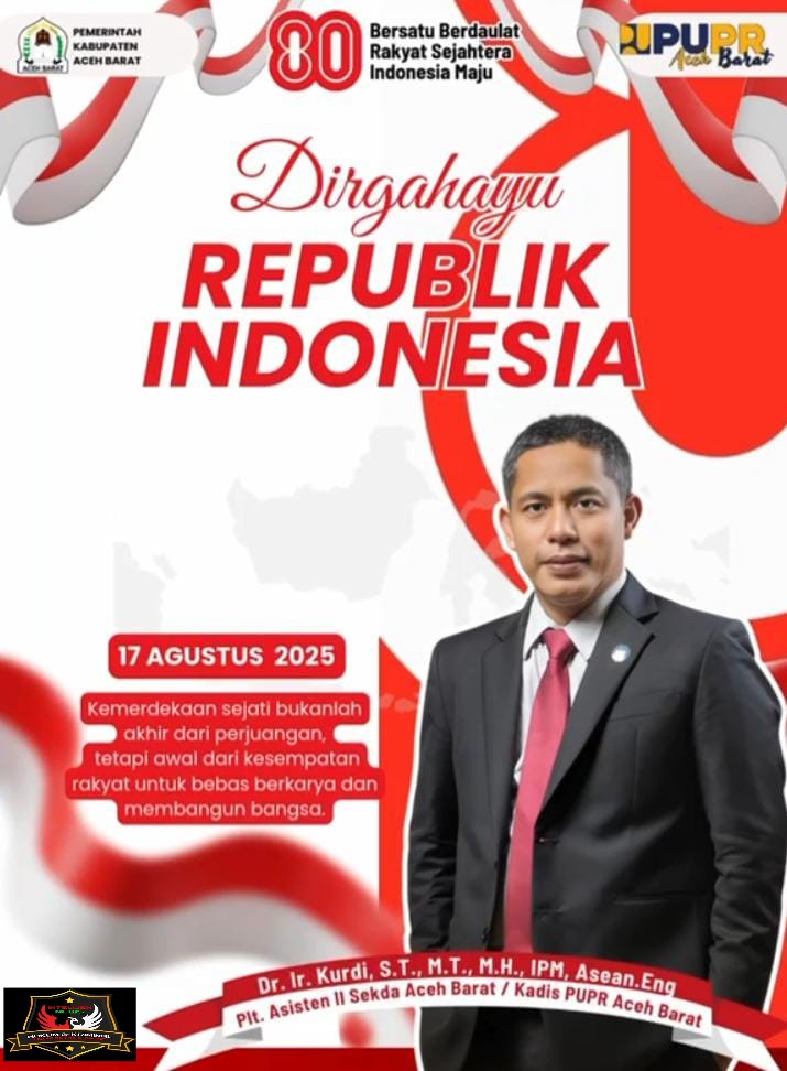 “80 Tahun Merdeka, PUPR Aceh Barat Mantapkan Langkah Membangun Negeri”