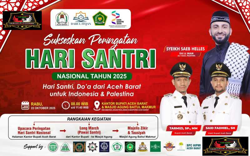 Pemerintah Kabupaten Aceh Barat Gelar Peringatan Hari Santri Nasional 2025: Doa dari Aceh Barat untuk Indonesia dan Palestina.